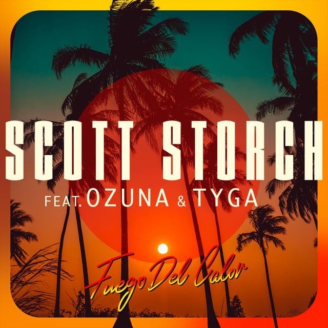 Scott Storch – Fuego Del Calor (feat. Ozuna & Tyga) [Official Video]
