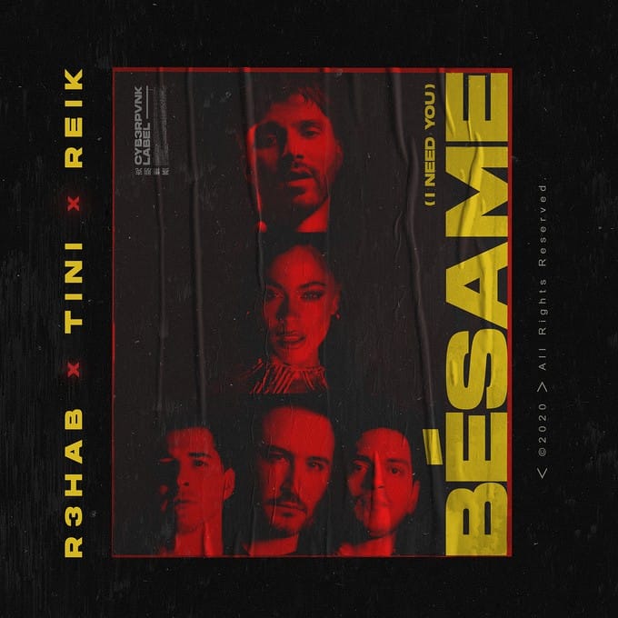 R3HAB, TINI, Reik – Bésame (I Need You)